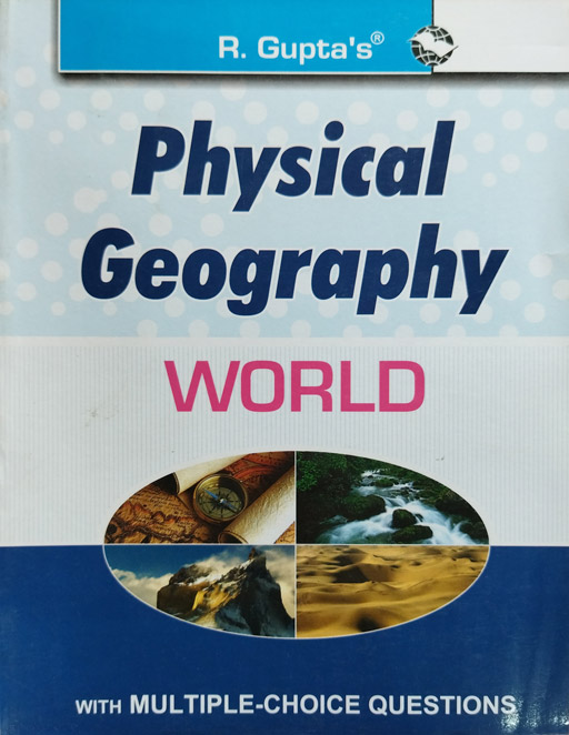 Physical Geography World (With MCQs)